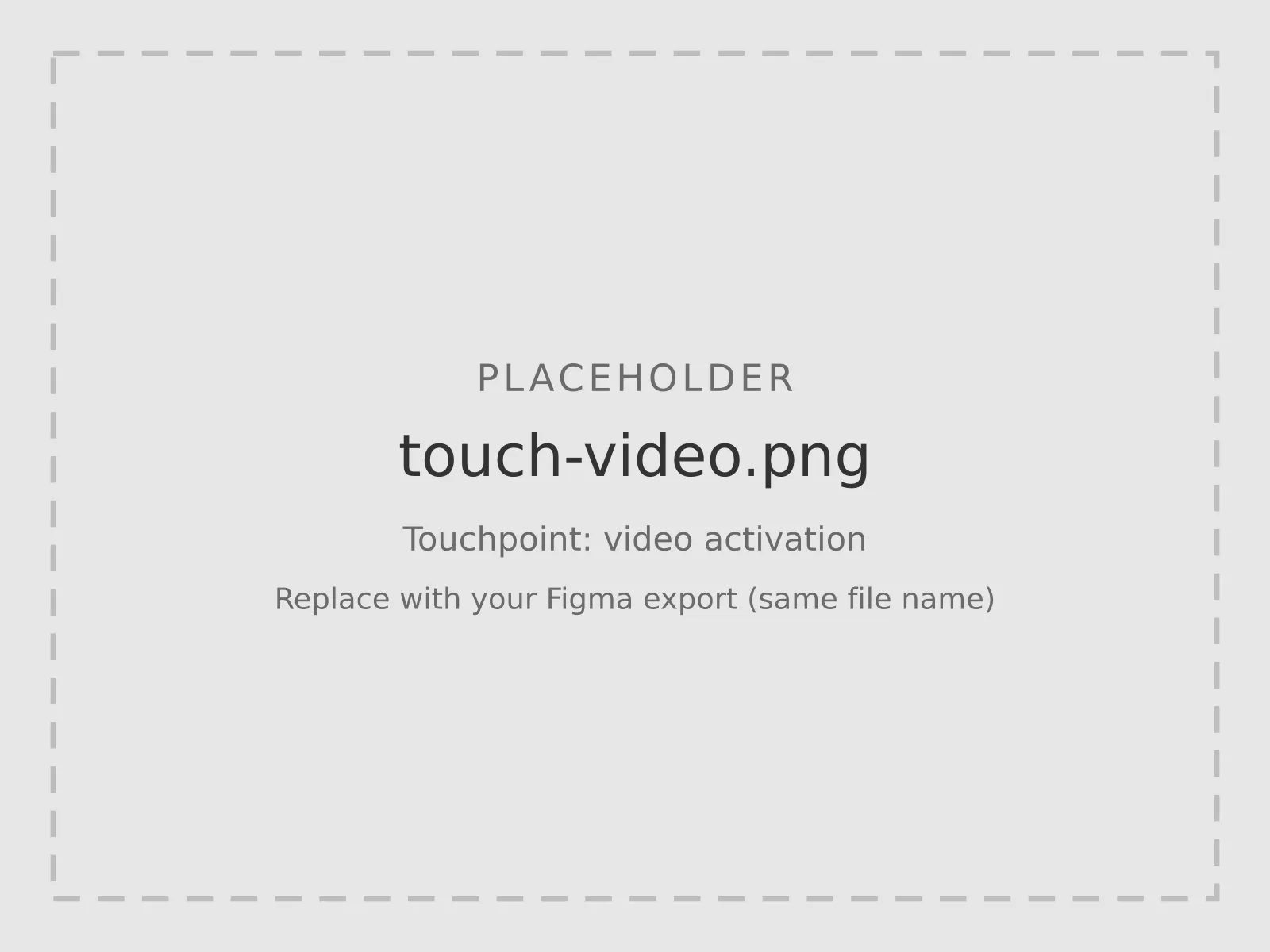 Video activation touchpoint